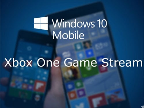 Tính năng streaming trò chơi Xbox One trên Windows 10 Mobile là thật hay giả? Tính năng streaming trò chơi Xbox One trên Windows 10 Mobile là thật hay giả?