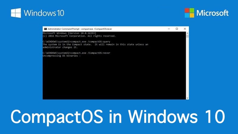 Windows 10: Tiết kiệm dung lượng đĩa cứng với CompactOS