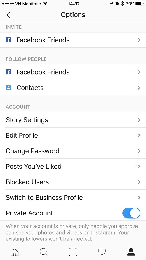 Tùy chọn Private Account giúp chuyển sang chế độ riêng tư. Tùy chọn Private Account giúp chuyển sang chế độ riêng tư.