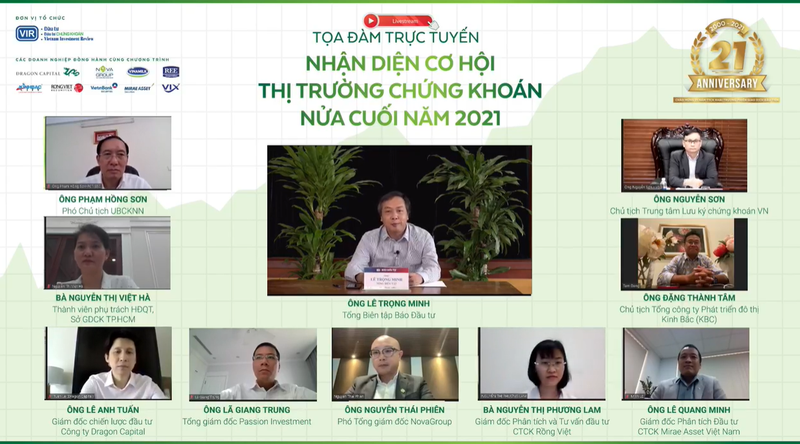 Toàn cảnh buổi toạ đàm trực tuyến "Nhận diện thị trường chứng khoán nửa cuối năm 2021” Toàn cảnh buổi toạ đàm trực tuyến "Nhận diện thị trường chứng khoán nửa cuối năm 2021”