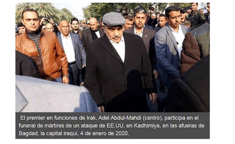 Thủ tướng Chính phủ chuyển tiếp Iraq Adel Abdul-Mahdi tham dự hoạt động tưởng niệm và lễ tang những người bị Mỹ sát hại được tổ chức tại Kazimier, ngoại ô Baghdad (Ảnh: HispanTV) Thủ tướng Chính phủ chuyển tiếp Iraq Adel Abdul-Mahdi tham dự hoạt động tưởng niệm và lễ tang những người bị Mỹ sát hại được tổ chức tại Kazimier, ngoại ô Baghdad (Ảnh: HispanTV)