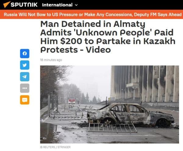 Sputnik đưa tin về người Kyrgyzstan thừa nhận đã nhận tiền để biểu tình ở Kazakhstan. Sputnik đưa tin về người Kyrgyzstan thừa nhận đã nhận tiền để biểu tình ở Kazakhstan.