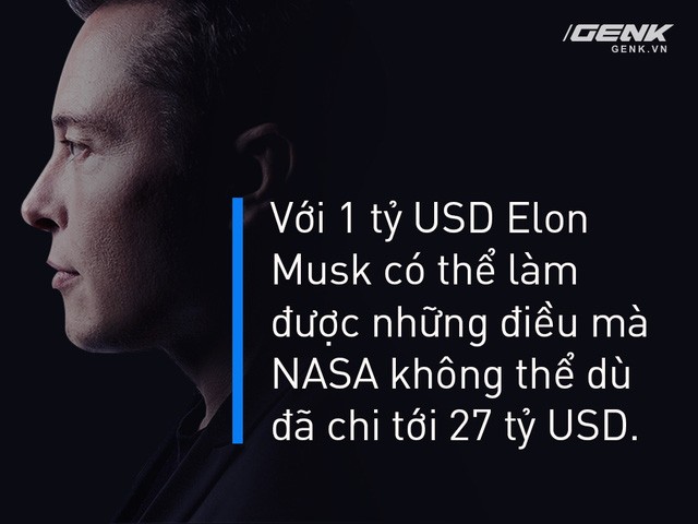 Bỏ 1 tỷ USD, Elon Musk làm được những điều NASA mất 27 tỷ USD cũng không thể làm nổi