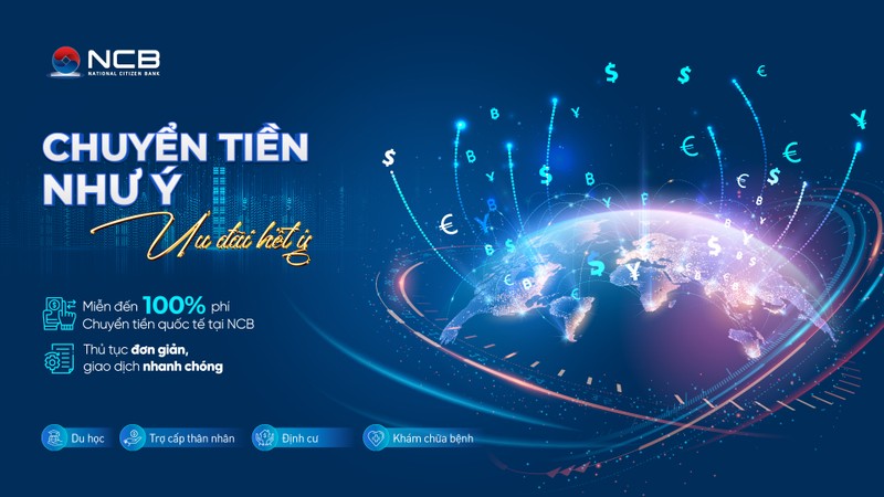 Chương trình miễn 100% phí chuyển tiền quốc tế của NCB giúp khách hàng tiết kiệm tối đa chi phí và an tâm kết nối tài chính xuyên biên giới Chuyển tiền quốc tế.jpg