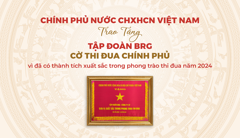 01 Tập đoàn BRG đc trao tặng Cờ thi đua xuất sắc của Chính phủ.png