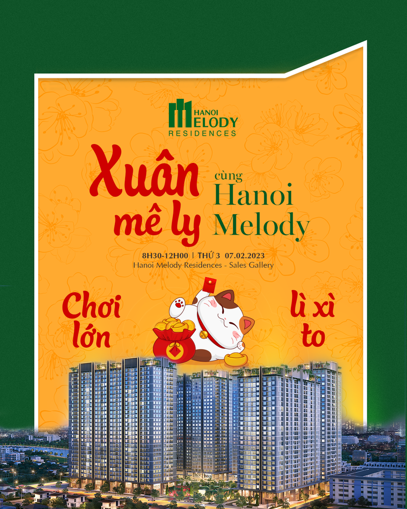 Sự kiện “Xuân mê ly cùng Hanoi Melody” sẽ diễn ra vào ngày 7/2/2023 Sự kiện “Xuân mê ly cùng Hanoi Melody” sẽ diễn ra vào ngày 7/2/2023