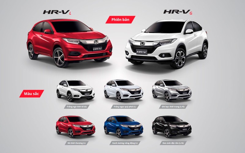 Honda HR-V có 2 phiên bản G và L với tùy chọn 6 màu sơn ngoại thất. Honda HR-V có 2 phiên bản G và L với tùy chọn 6 màu sơn ngoại thất.