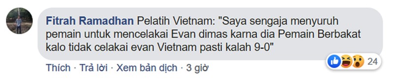 Huấn luyện viên Việt Nam: "Tôi nói với các cầu thủ cố tình gây chấn thương cho Evan Dimas vì nếu có cậu ấy trên sân Việt Nam sẽ thua 9-0"