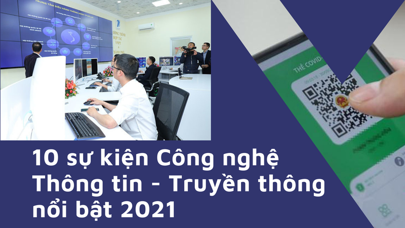 Bức tranh CNTT-TT năm 2021 có nhiều điểm sáng