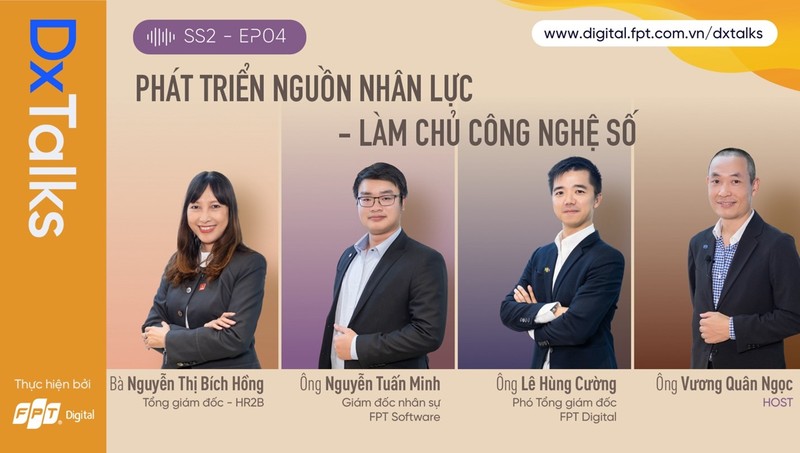 DxTalks mùa 2-Tập 4: Phát triển nguồn nhân lực - Làm chủ công nghệ số