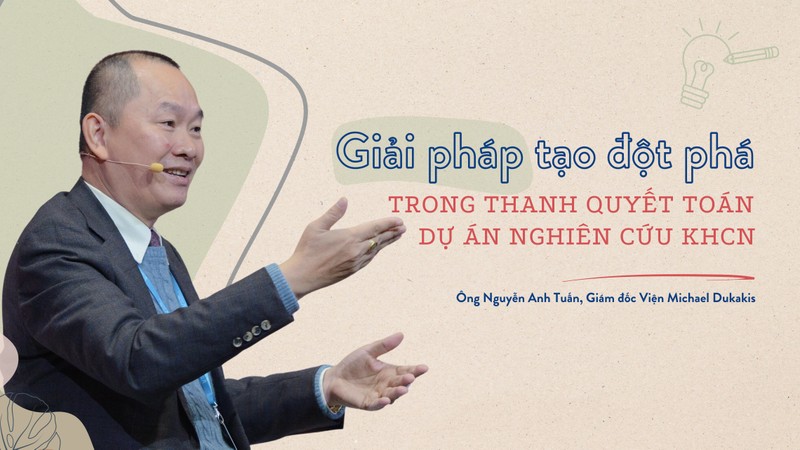 Giải pháp tạo đột phá trong thanh quyết toán dự án nghiên cứu khoa học công nghệ