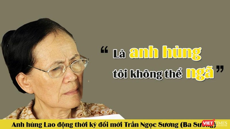 “Tôi được Nhà nước phong Anh hùng. Là Anh hùng, tôi không thể ngã” - bà Ba Sương nói.