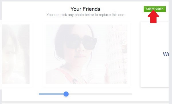 Hướng dẫn làm video tình bạn trên Facebook: Khi đã hài lòng, chúng ta có thể bấm Share Video để chia sẻ.