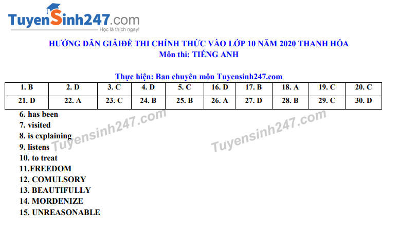 Đáp án tham khảo đề thi tuyển sinh vào lớp 10 môn Tiếng Anh tỉnh Thanh Hóa năm 2020. Nguồn: TTHN Đáp án tham khảo đề thi tuyển sinh vào lớp 10 môn Tiếng Anh tỉnh Thanh Hóa năm 2020. Nguồn: TTHN