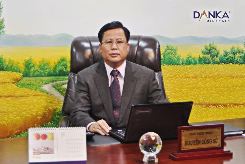 Ông Nguyễn Công Sử - Chủ tịch HĐQT Danka Minerals