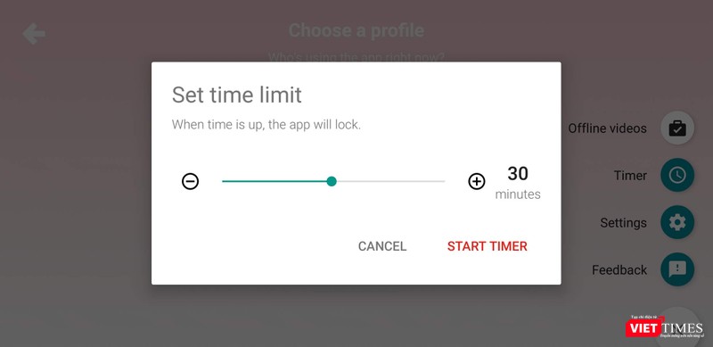 Sau khi thiết lập tính năng hạn chế giờ xem, ứng dụng sẽ tự đóng sau một khoảng thời gian nhất định