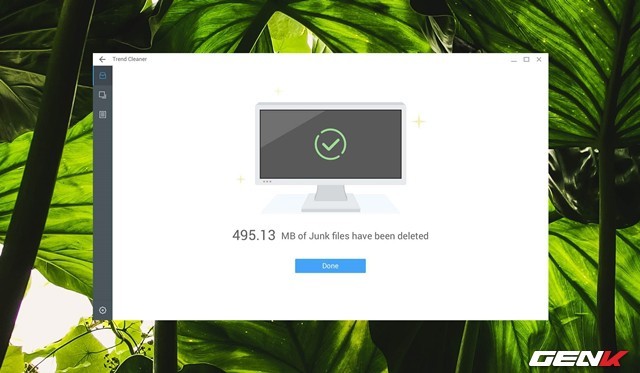 Quá trình quét và dọn dẹp diễn ra khá nhanh và an toàn nên bạn có thể an tâm sử dụng lâu dài mà không cần phải lo lắng về việc xóa nhầm dữ liệu.