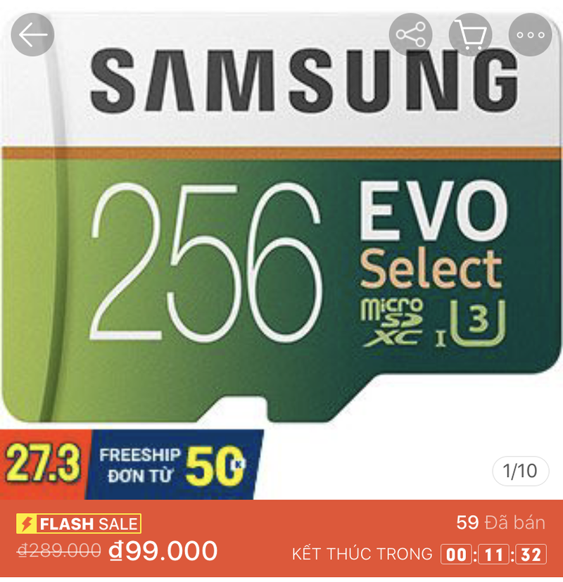 Một chiếc thẻ nhớ Samsung 256GB được Shopee Flash sale, thu hút được hàng chục lượt mua chỉ trong vòng chưa đầy 2 tiếng. Một chiếc thẻ nhớ Samsung 256GB được Shopee Flash sale, thu hút được hàng chục lượt mua chỉ trong vòng chưa đầy 2 tiếng.