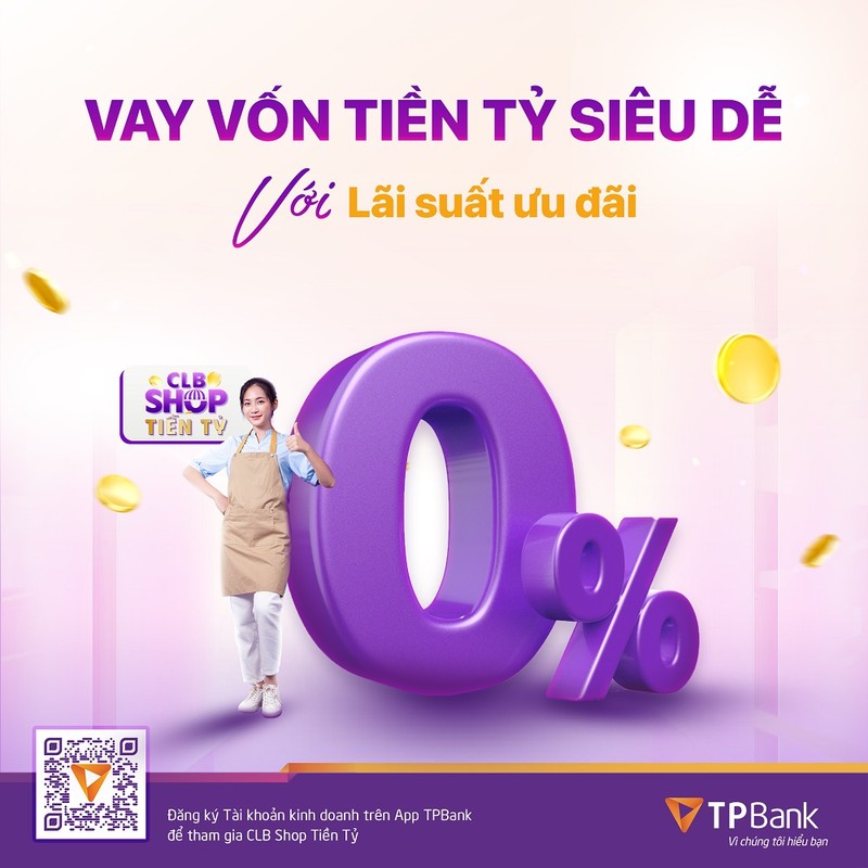 TPBank - CLB shop tien ty - Vay von 0%.jpg