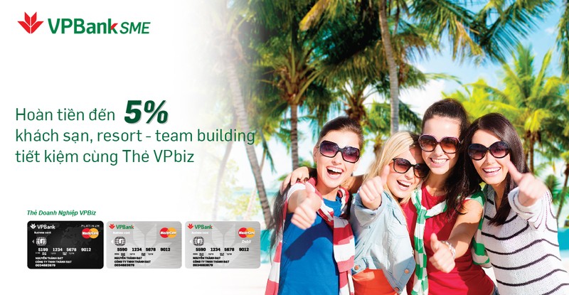 VPBank áp dụng chương trình ưu đãi hoàn tiền từ 2%-5% cho chi phí khách sạn và mua sắm tại trung tâm thương mại hoặc cửa hàng thời trang