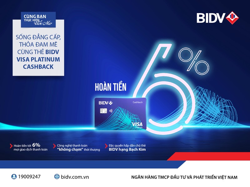 Sống đẳng cấp, thỏa đam mê cùng thẻ BIDV Visa Platinum Cashback Sống đẳng cấp, thỏa đam mê cùng thẻ BIDV Visa Platinum Cashback
