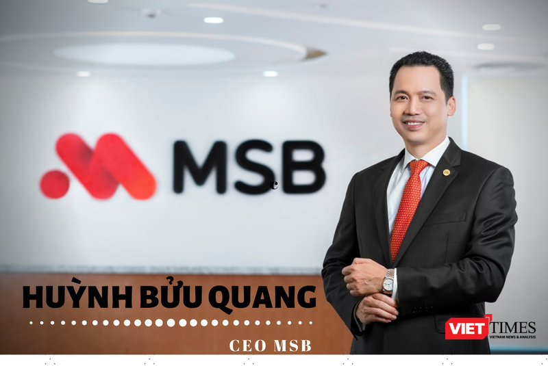 Gia nhập MSB tháng 10/2015, CEO Huỳnh Bửu Quang lãnh trọng trách "xoay trục" ngân hàng.