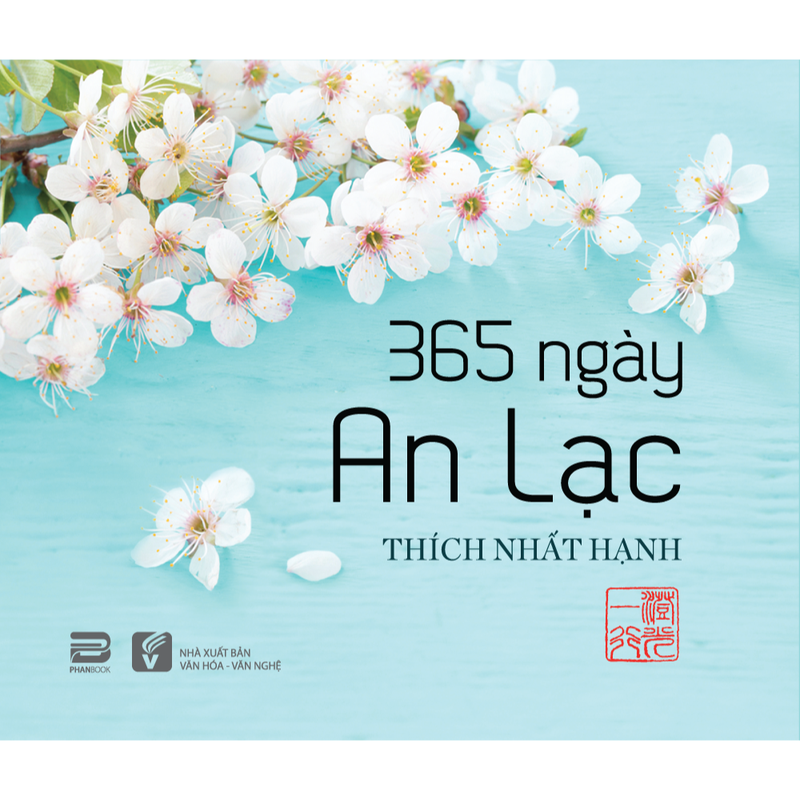 365 ngày an lạc yêu thương là cuốn sách để bàn đầu tiên của thiền sư Thích Nhất Hạnh xuất bản bằng tiếng Việt 