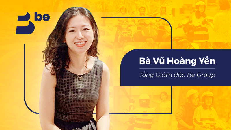 Bà Vũ Hoàng Yến - Tổng giám đốc của Be Group Bà Vũ Hoàng Yến - Tổng giám đốc của Be Group