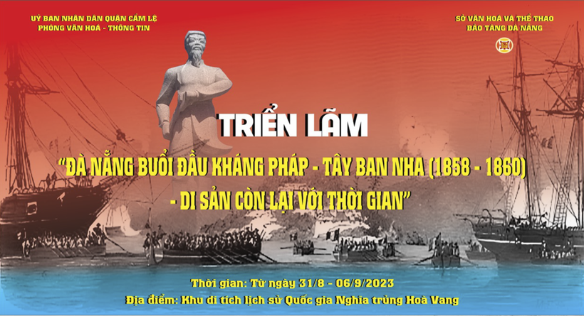 Triển lãm ảnh “Đà Nẵng buổi đầu kháng Pháp - Tây Ban Nha (1858 - 1860) - Di sản còn lại với thời gian”