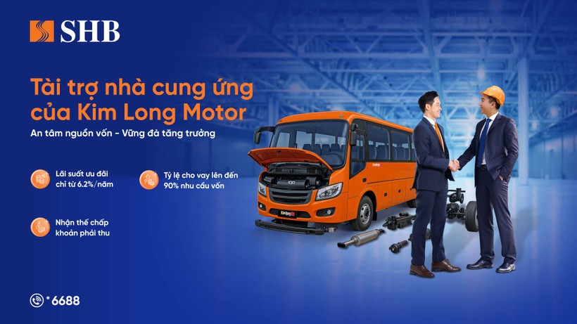 Ngân hàng SHB tài trợ nhà cung cấp Kim Long Motor lên đến 90% nhu cầu vốn Anh minh hoa trong bai.jpg