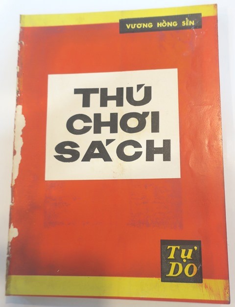 Thú chơi sách của Vương Hồng Sển, NXB Tự Do ấn hành Thú chơi sách của Vương Hồng Sển, NXB Tự Do ấn hành