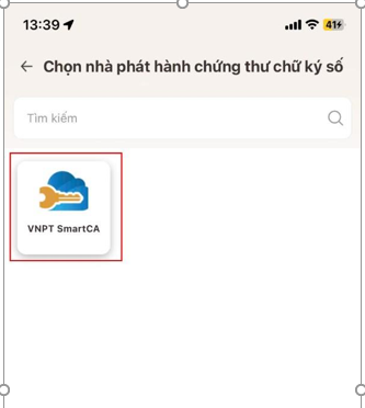 Bước 6: Chọn nhà phát hành chứng thư chữ ký số: VNPT SmartCA v6.png